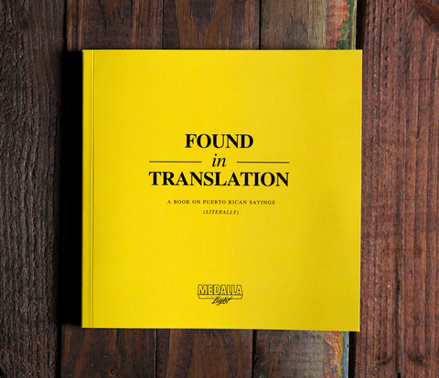 Found in Translation- A Book On Puerto Rican Sayings